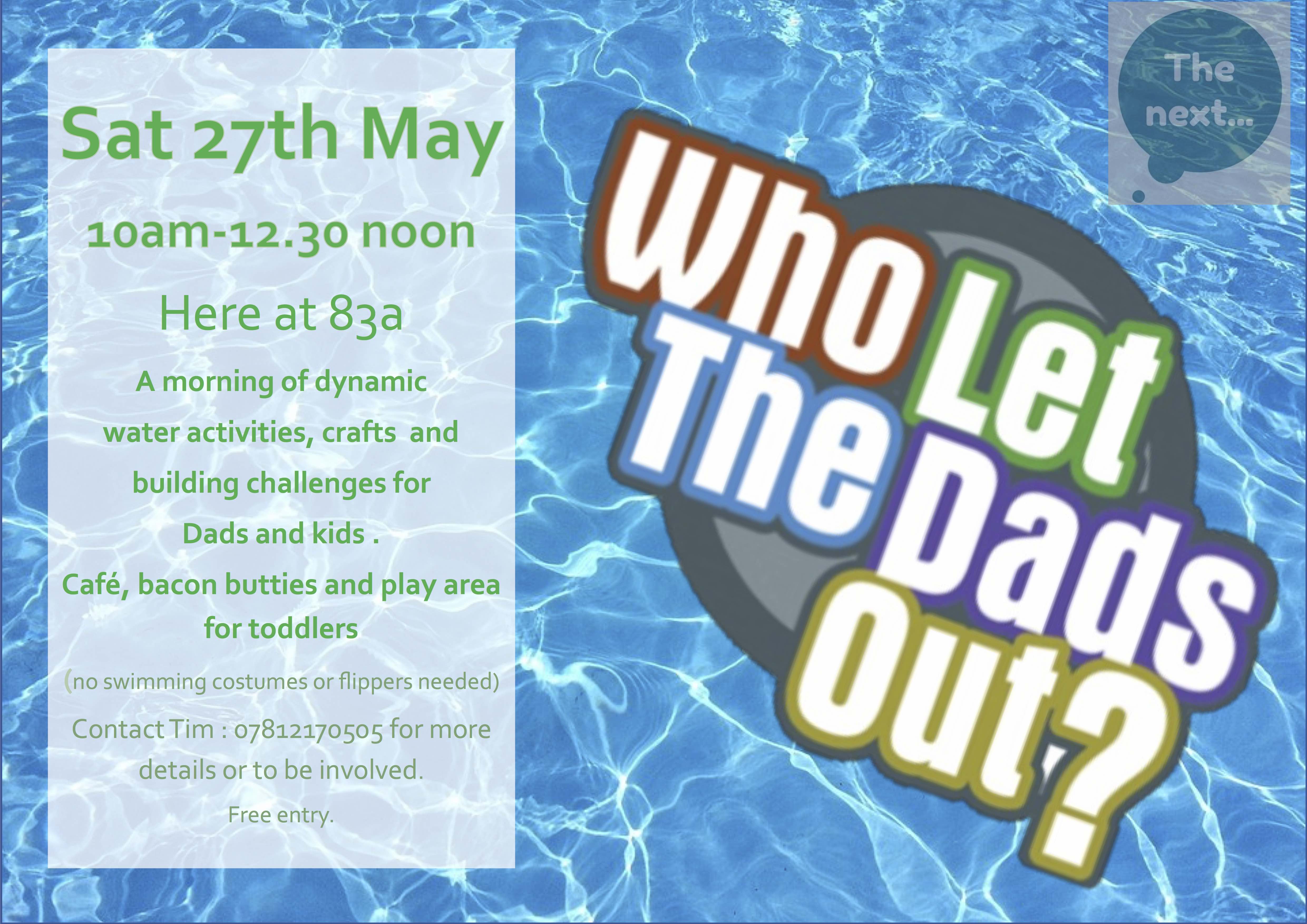 Who Let the Dads Out? Saturday 27th May 2017 – Huntingdonshire